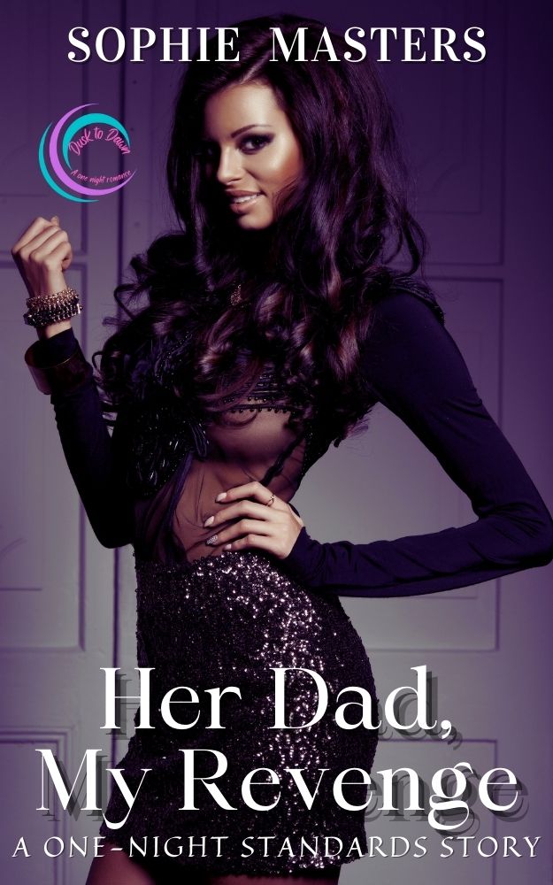 Cover of Her Dad, My Revenge